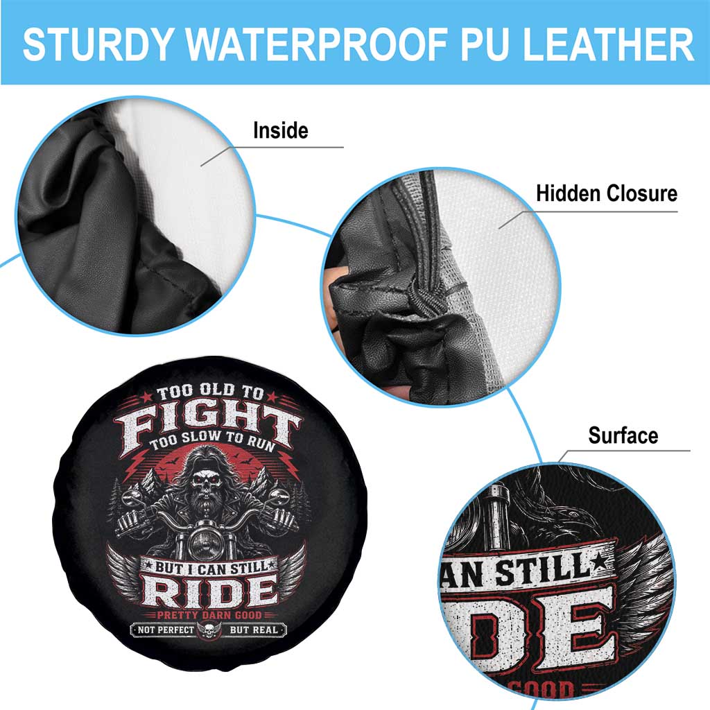 Funny Motorcycle Grandpa Spare Tire Cover Too Old To Fight Too Slow To Run But I Can Still Ride Pretty Darn Good