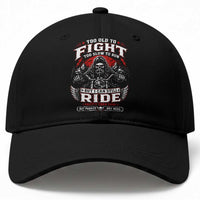 Funny Motorcycle Grandpa Baseball Cap Too Old To Fight Too Slow To Run But I Can Still Ride Pretty Darn Good