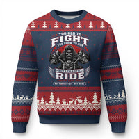 Funny Motorcycle Grandpa Ugly Christmas Sweater Too Old To Fight Too Slow To Run But I Can Still Ride Pretty Darn Good