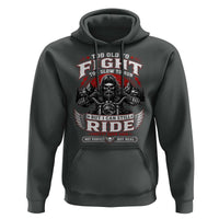 Funny Motorcycle Grandpa Hoodie Too Old To Fight Too Slow To Run But I Can Still Ride Pretty Darn Good