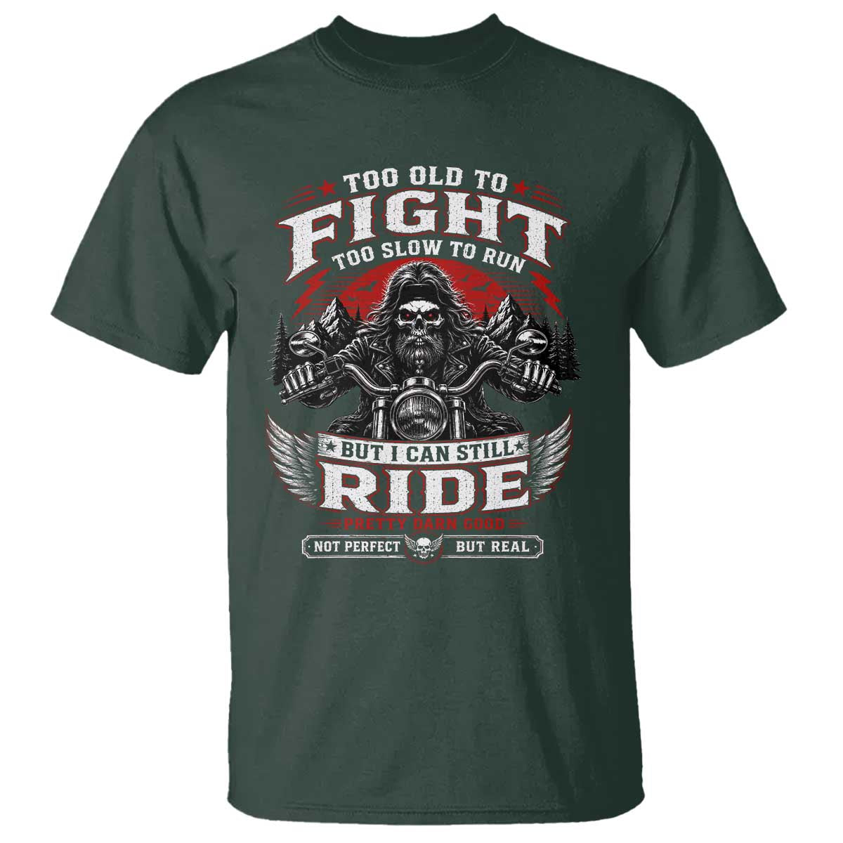 Funny Motorcycle Grandpa T Shirt Too Old To Fight Too Slow To Run But I Can Still Ride Pretty Darn Good