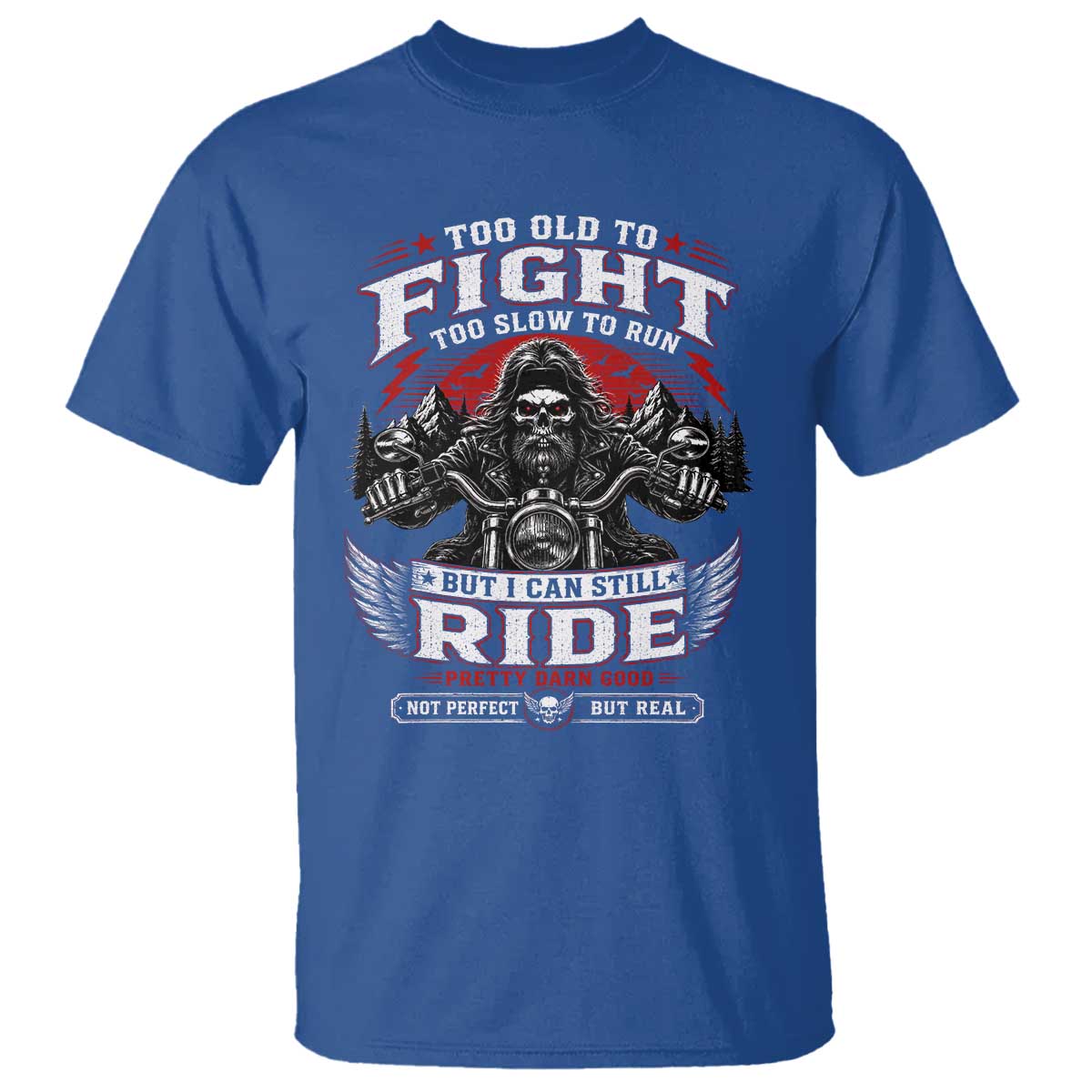 Funny Motorcycle Grandpa T Shirt Too Old To Fight Too Slow To Run But I Can Still Ride Pretty Darn Good