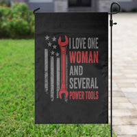 I Love One Woman And Several Power Tools Garden Flag Funny Mechanic Handyman Carpenter