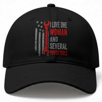 I Love One Woman And Several Power Tools Baseball Cap Funny Mechanic Handyman Carpenter