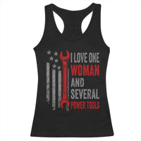 I Love One Woman And Several Power Tools Racerback Tank Top Funny Mechanic Handyman Carpenter