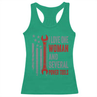 I Love One Woman And Several Power Tools Racerback Tank Top Funny Mechanic Handyman Carpenter