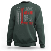 I Love One Woman And Several Power Tools Sweatshirt Funny Mechanic Handyman Carpenter