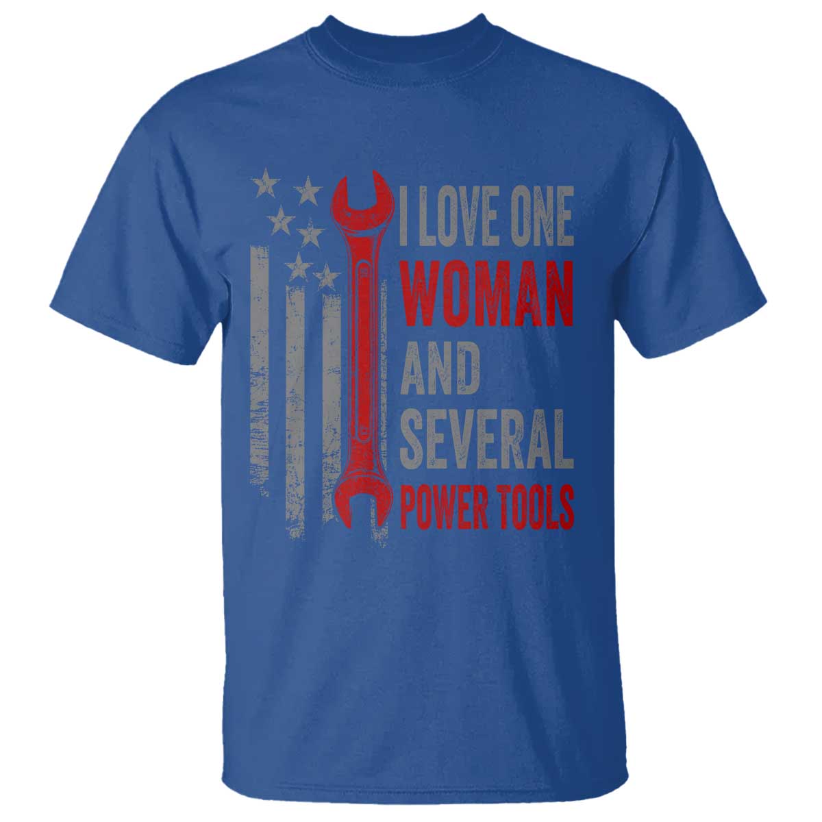 I Love One Woman And Several Power Tools T Shirt Funny Mechanic Handyman Carpenter