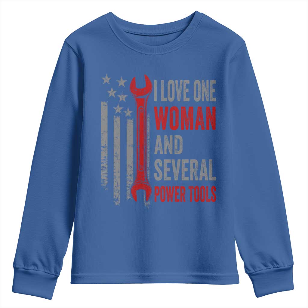 I Love One Woman And Several Power Tools Youth Sweatshirt Funny Mechanic Handyman Carpenter