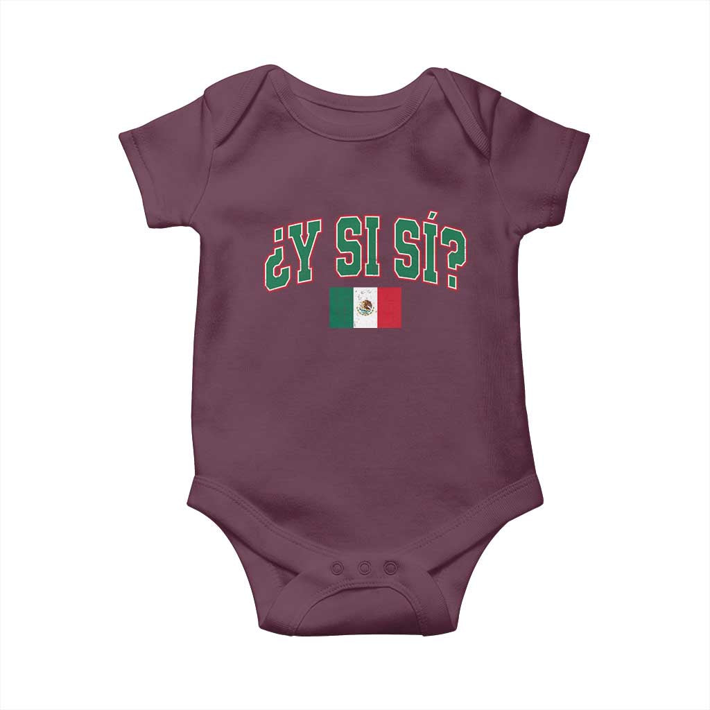 Mexican Y Si Si Baby Onesie Mexico Flag Funny Mexican Optimistic Saying