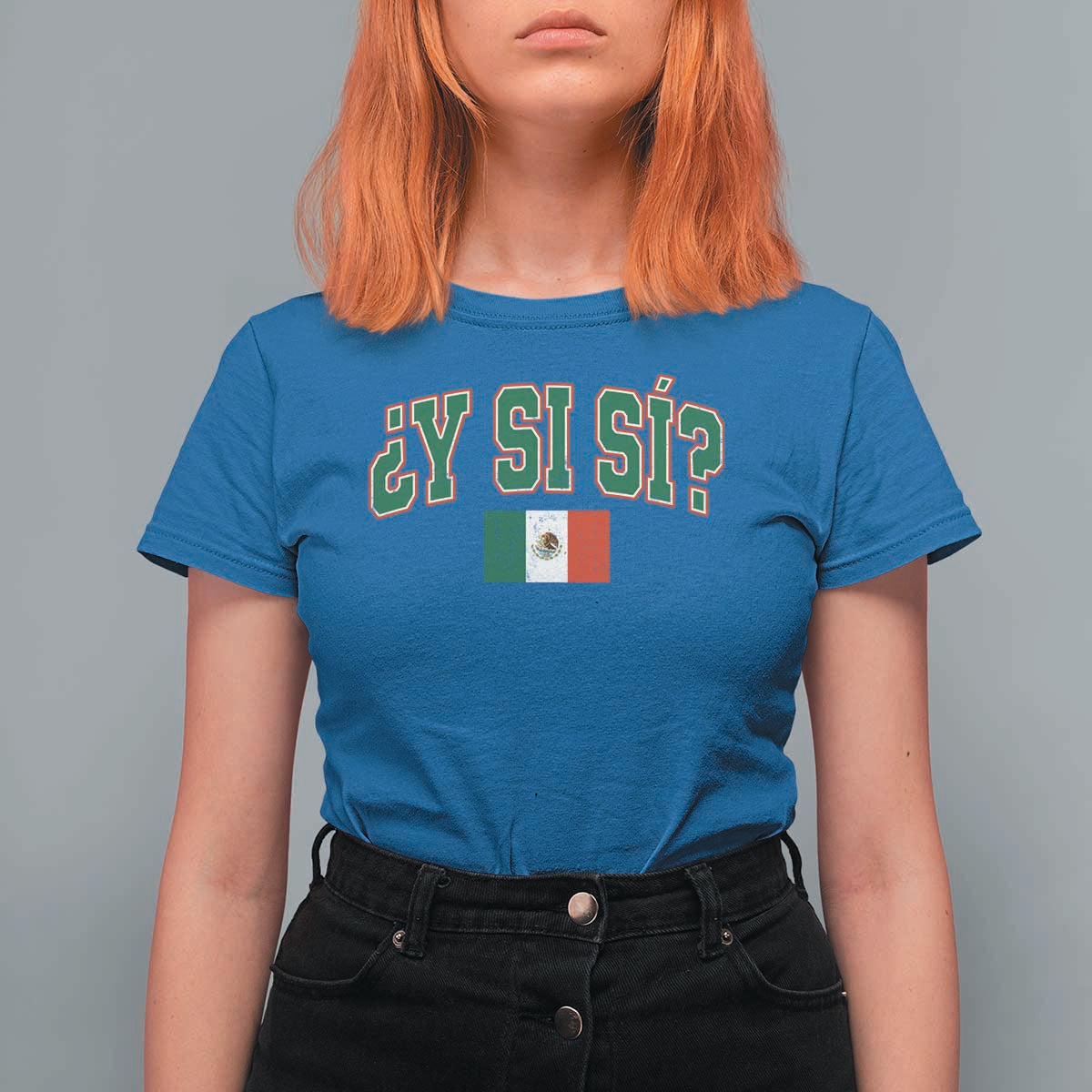 Mexican Y Si Si T Shirt For Women Mexico Flag Funny Mexican Optimistic Saying