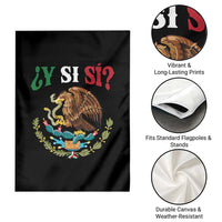 Mexican Y Si Si Garden Flag Escudo Mexico Coat of Arms Funny Hispanic Saying