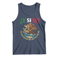 Mexican Y Si Si Tank Top Escudo Mexico Coat of Arms Funny Hispanic Saying