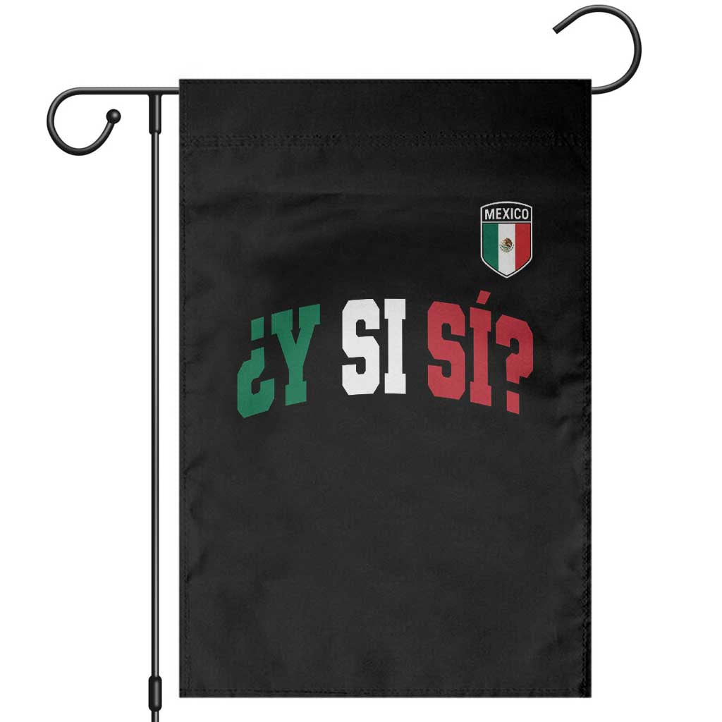 Mexican Y Si Si Football Jersey Style Garden Flag Funny Mexico Roots