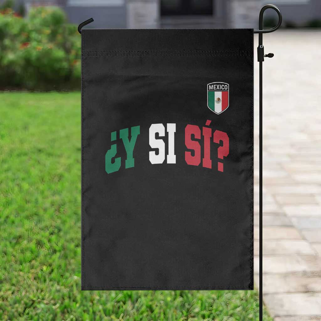 Mexican Y Si Si Football Jersey Style Garden Flag Funny Mexico Roots