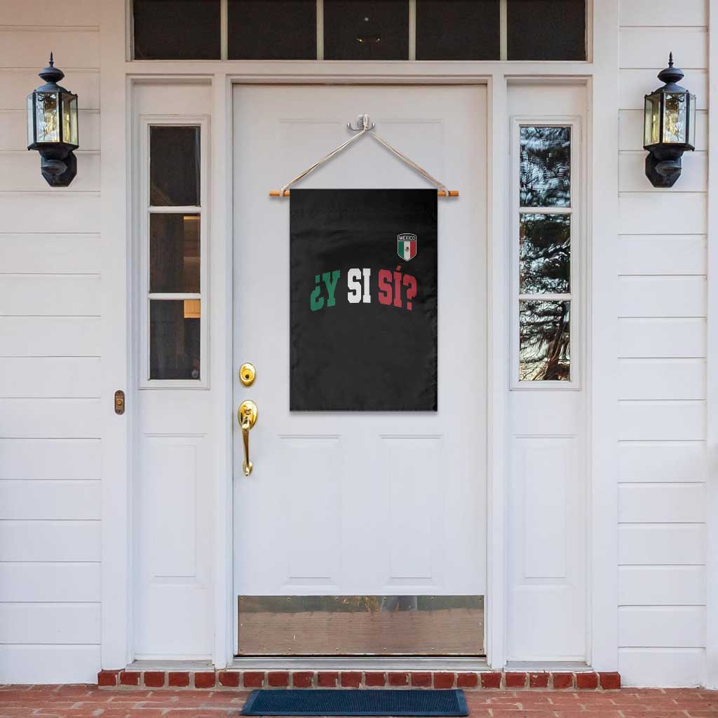 Mexican Y Si Si Football Jersey Style Garden Flag Funny Mexico Roots