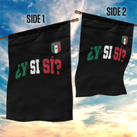 Mexican Y Si Si Football Jersey Style Garden Flag Funny Mexico Roots