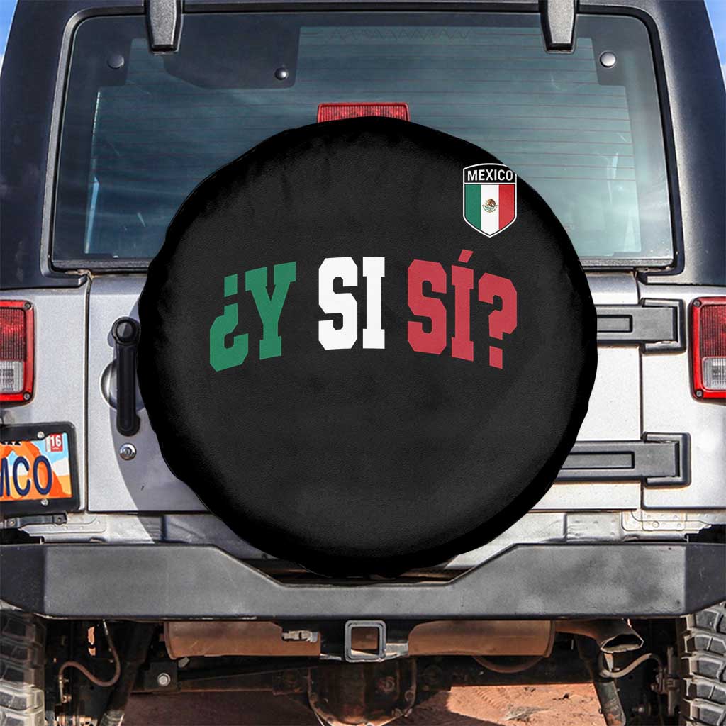 Mexican Y Si Si Football Jersey Style Spare Tire Cover Funny Mexico Roots