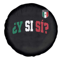 Mexican Y Si Si Football Jersey Style Spare Tire Cover Funny Mexico Roots