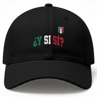 Mexican Y Si Si Football Jersey Style Baseball Cap Funny Mexico Roots