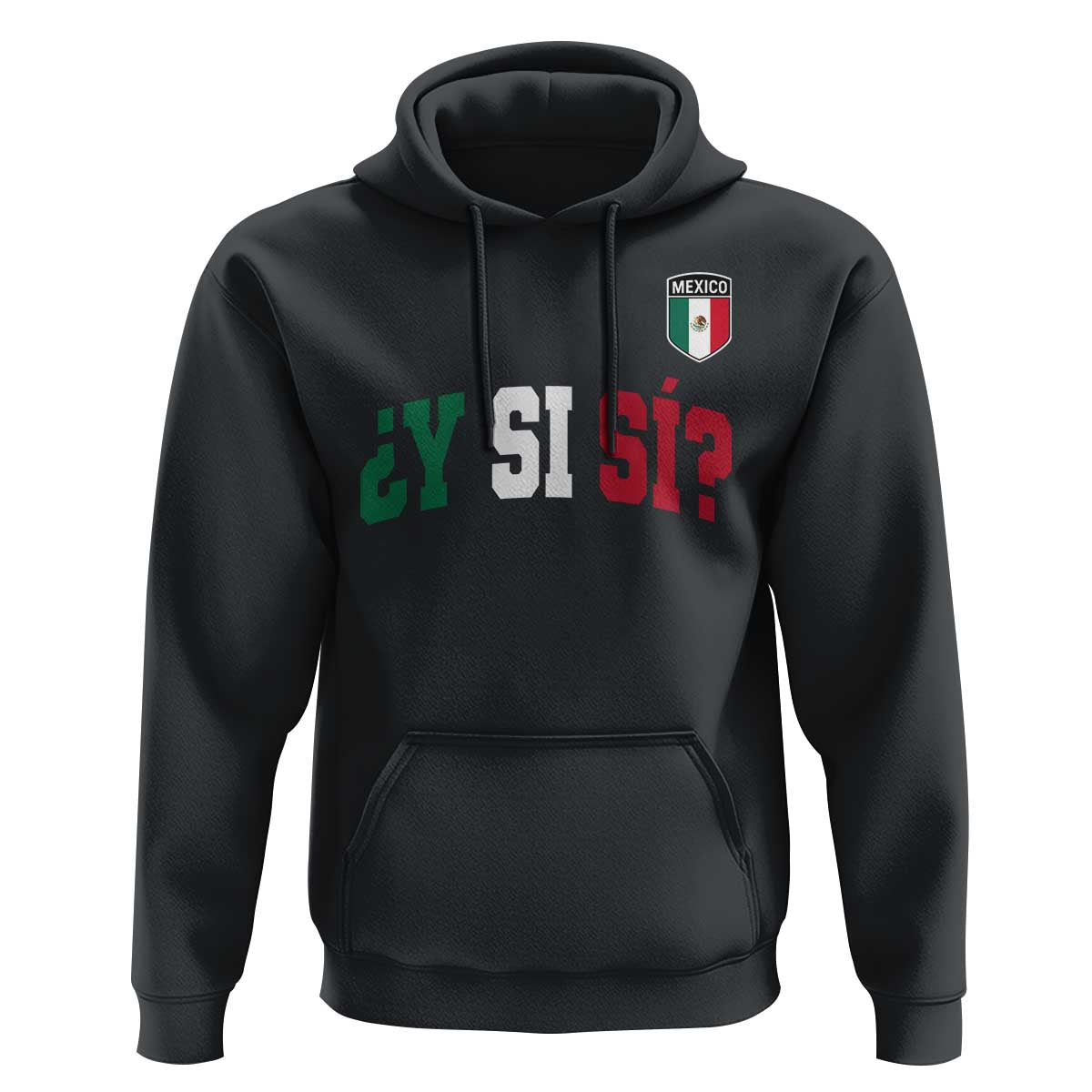 Mexican Y Si Si Football Jersey Style Hoodie Funny Mexico Roots