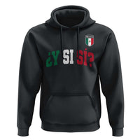 Mexican Y Si Si Football Jersey Style Hoodie Funny Mexico Roots