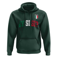Mexican Y Si Si Football Jersey Style Hoodie Funny Mexico Roots