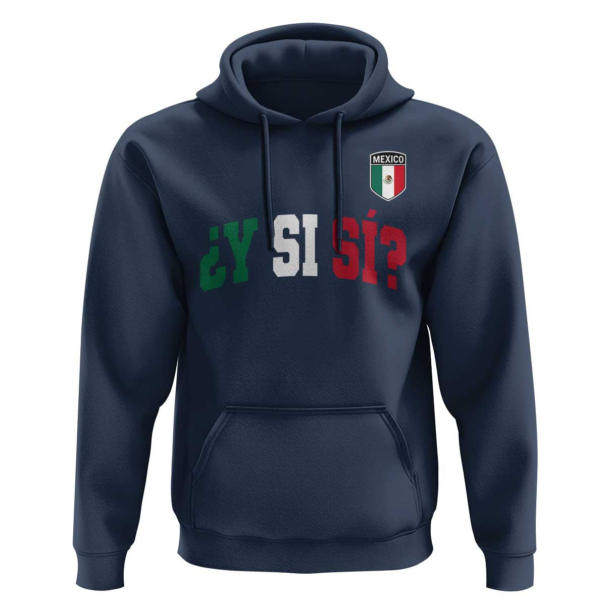 Mexican Y Si Si Football Jersey Style Hoodie Funny Mexico Roots