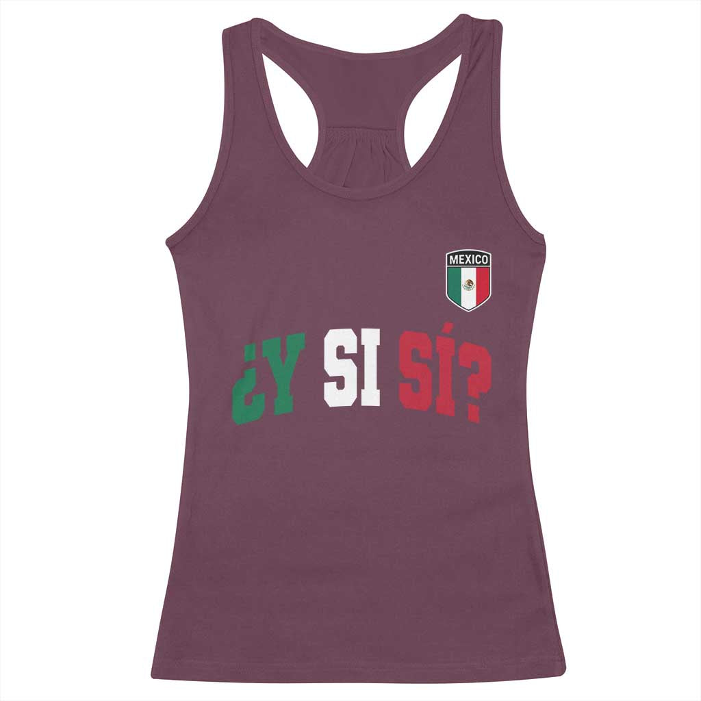 Mexican Y Si Si Football Jersey Style Racerback Tank Top Funny Mexico Roots