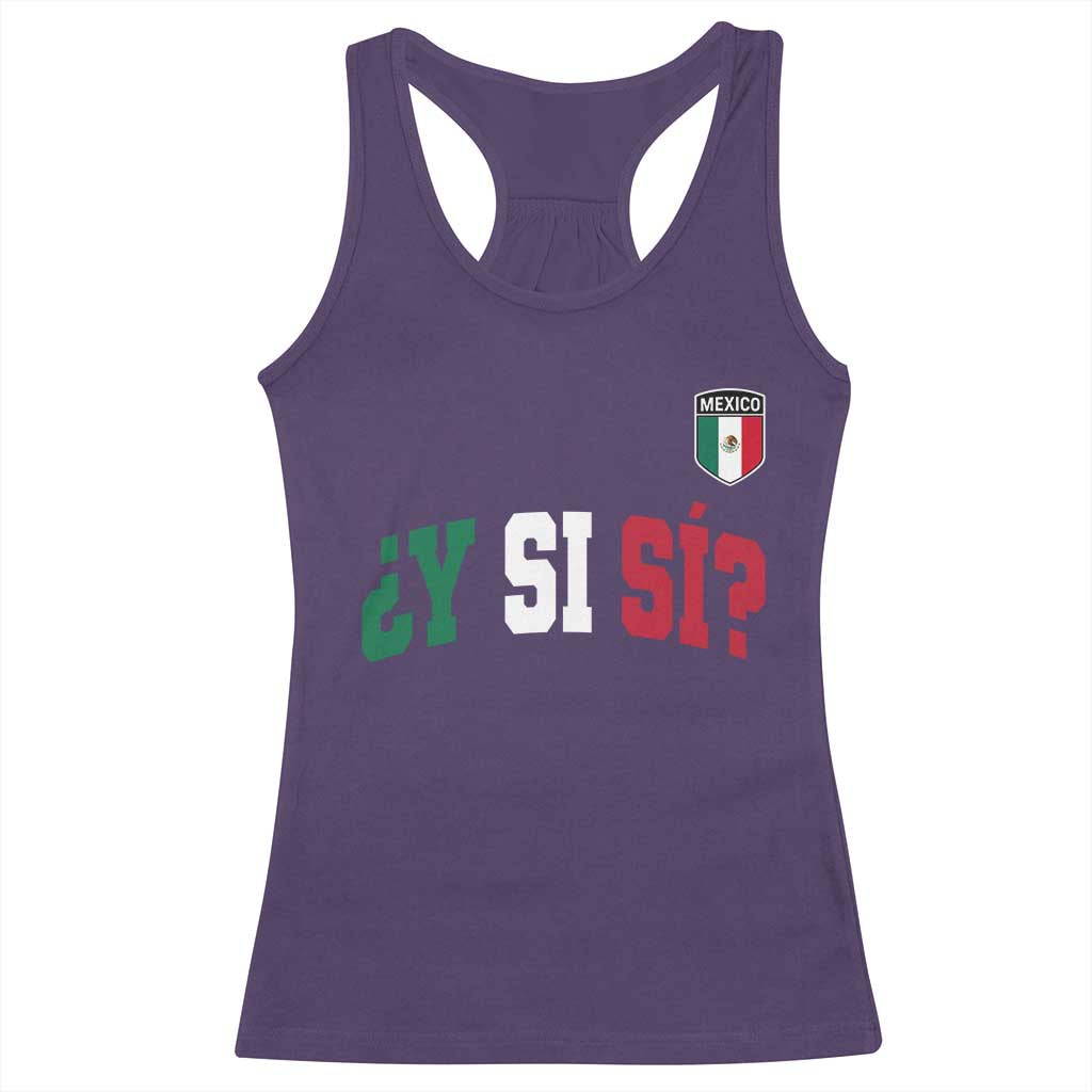 Mexican Y Si Si Football Jersey Style Racerback Tank Top Funny Mexico Roots