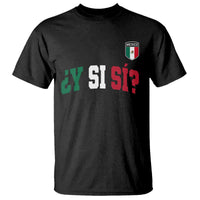 Mexican Y Si Si Football Jersey Style T Shirt Funny Mexico Roots