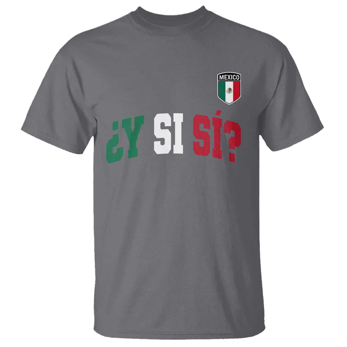 Mexican Y Si Si Football Jersey Style T Shirt Funny Mexico Roots