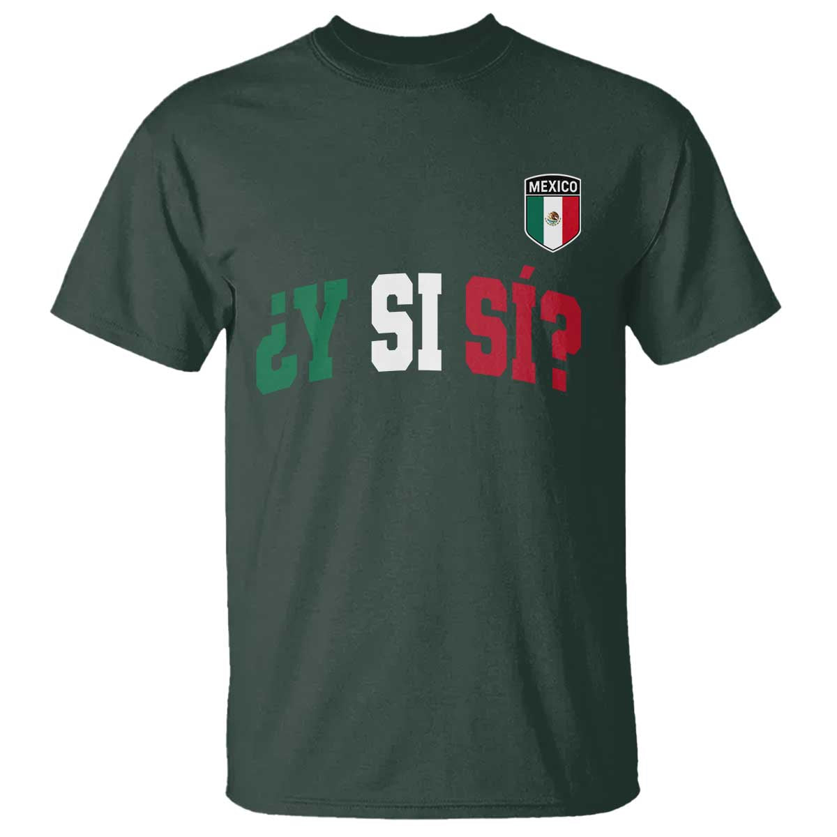 Mexican Y Si Si Football Jersey Style T Shirt Funny Mexico Roots