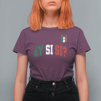 Mexican Y Si Si Football Jersey Style T Shirt For Women Funny Mexico Roots