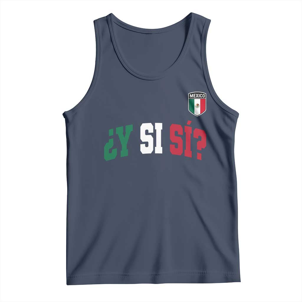 Mexican Y Si Si Football Jersey Style Tank Top Funny Mexico Roots