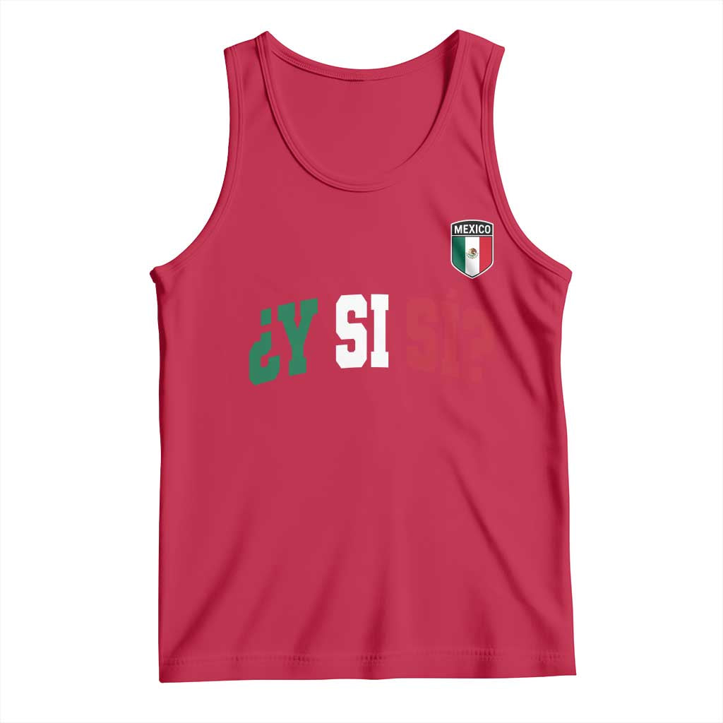Mexican Y Si Si Football Jersey Style Tank Top Funny Mexico Roots