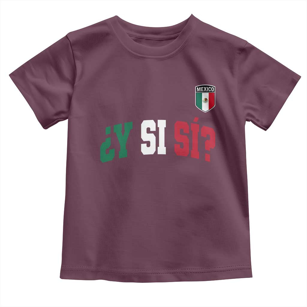Mexican Y Si Si Football Jersey Style Toddler T Shirt Funny Mexico Roots
