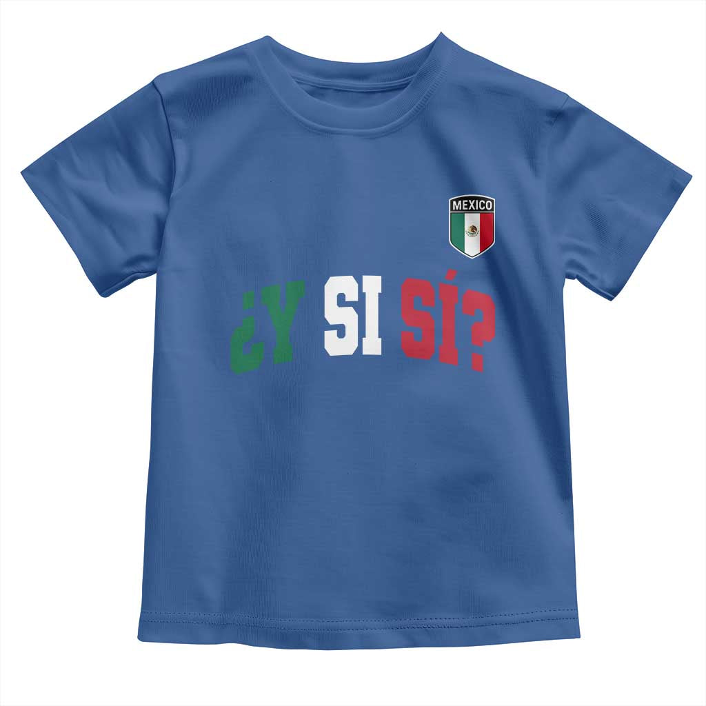 Mexican Y Si Si Football Jersey Style Toddler T Shirt Funny Mexico Roots