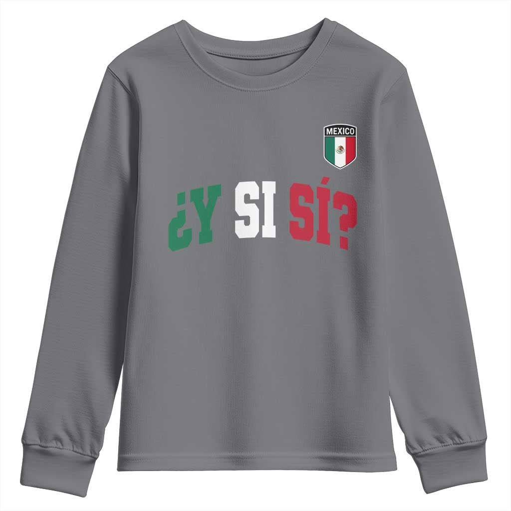 Mexican Y Si Si Football Jersey Style Youth Sweatshirt Funny Mexico Roots