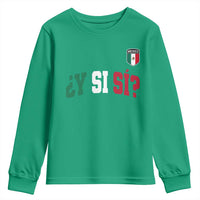 Mexican Y Si Si Football Jersey Style Youth Sweatshirt Funny Mexico Roots
