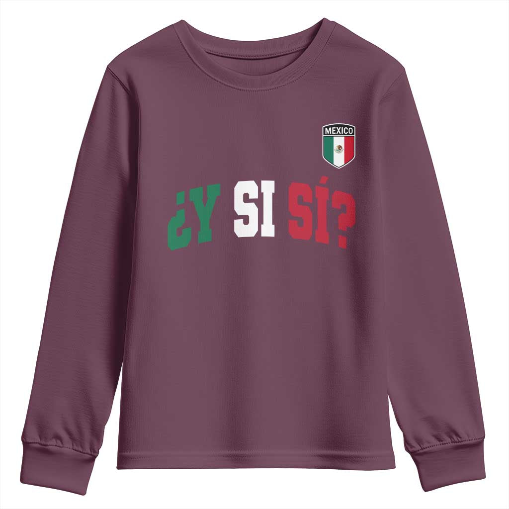 Mexican Y Si Si Football Jersey Style Youth Sweatshirt Funny Mexico Roots