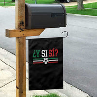 Y Si Sí Mexico Football Garden Flag Vintage Mexican Flag Soccer Lover