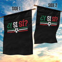 Y Si Sí Mexico Football Garden Flag Vintage Mexican Flag Soccer Lover