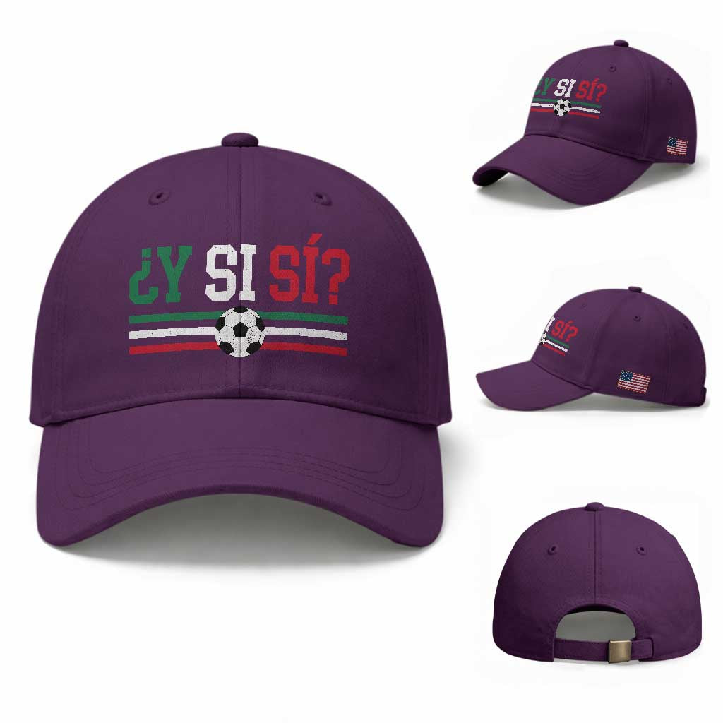 Y Si Sí Mexico Football Baseball Cap Vintage Mexican Flag Soccer Lover