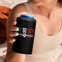 Y Si Sí Mexico Football 4 in 1 Can Cooler Tumbler Vintage Mexican Flag Soccer Lover