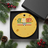 Y Si Sí Mexico Football Ceramic Ornament Vintage Mexican Flag Soccer Lover