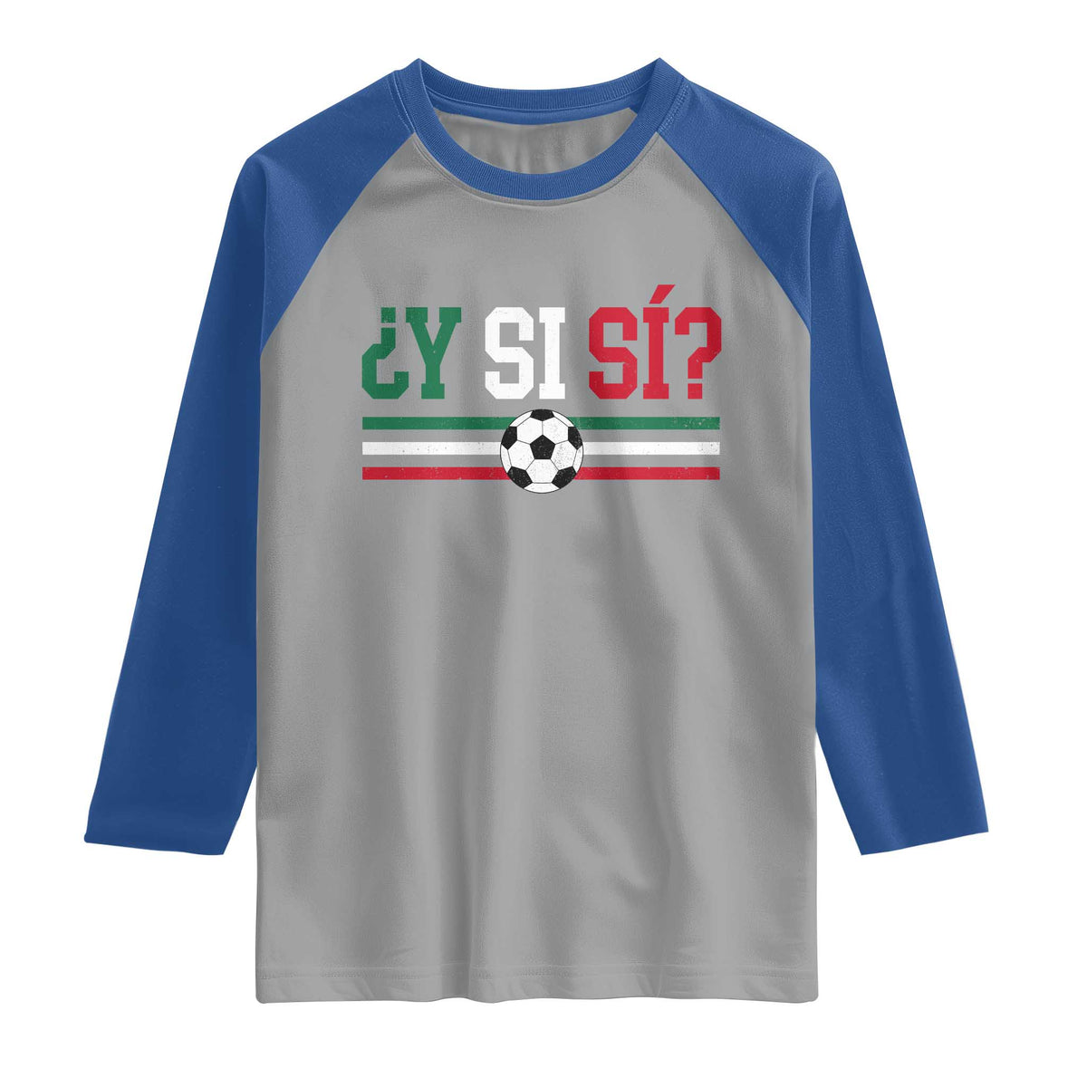 Y Si Sí Mexico Football Raglan Shirt Vintage Mexican Flag Soccer Lover