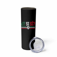 Y Si Sí Mexico Football Skinny Tumbler Vintage Mexican Flag Soccer Lover