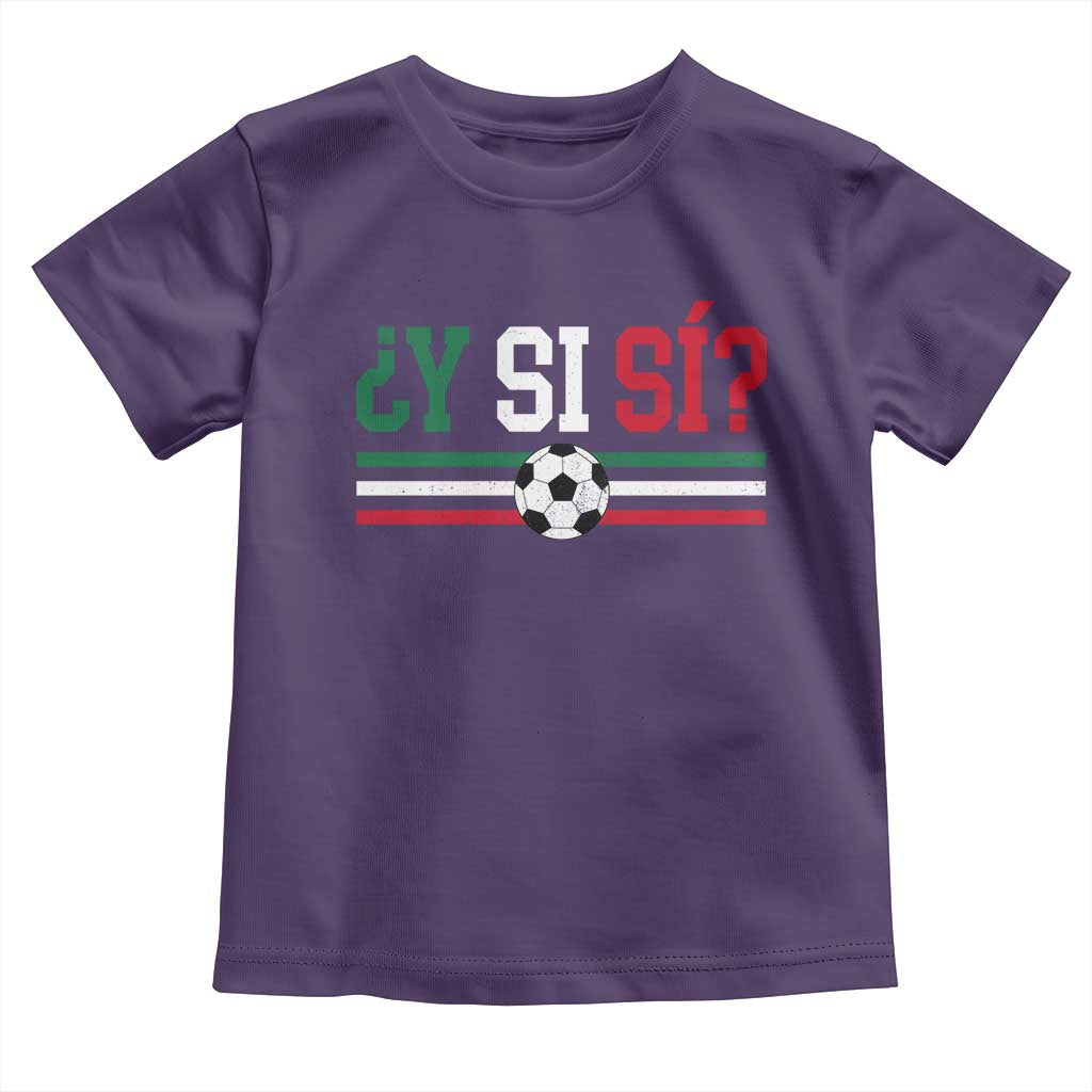 Y Si Sí Mexico Football Toddler T Shirt Vintage Mexican Flag Soccer Lover