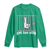 Funny Got Too Silly Long Sleeve Shirt Goose Pun Humor Animal Lovers - Wonder Print Shop